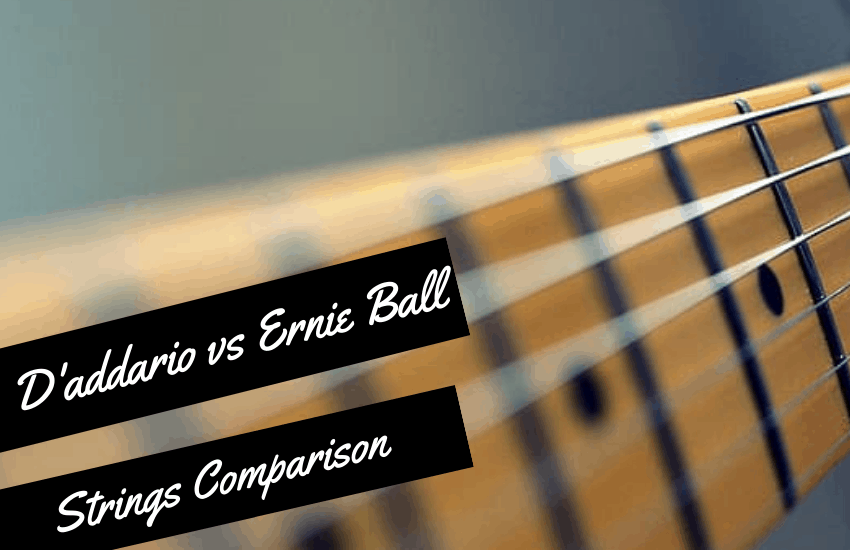 D’addario vs Ernie Ball Strings Comparison: Which is The Best